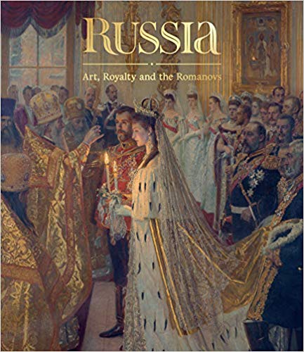 Guitaut, C - Russia: Art, Royalty & the Romanovs